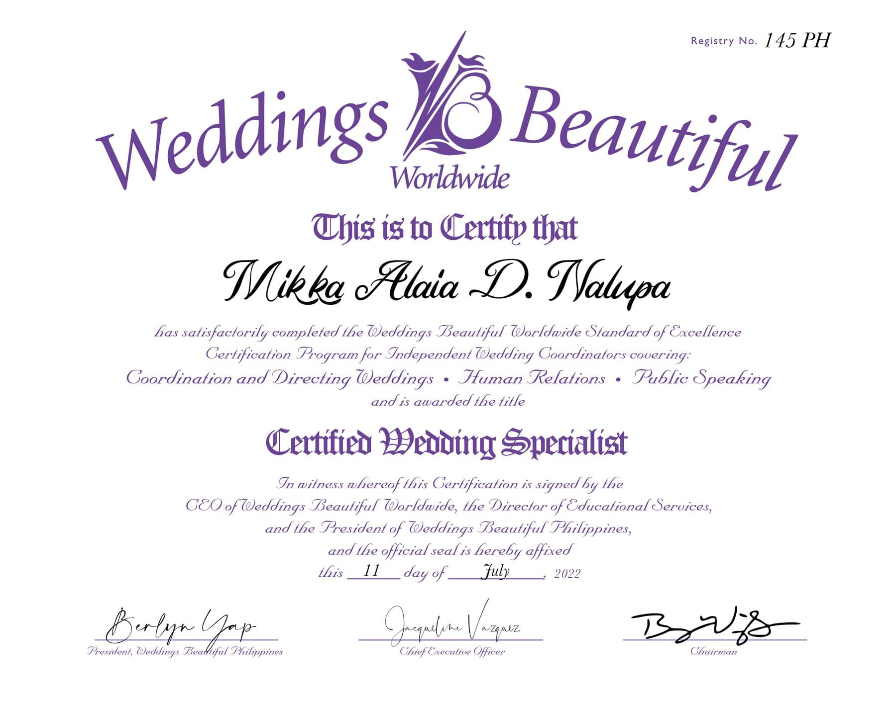Weddings Beautiful Worldwide certificate naming Mikka Alaia D. Nalupa a Certified Wedding Specialist, Registry No. 145 PH, issued 11 July 2022